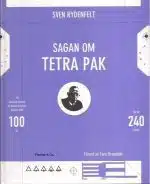 Sagan om Tetra Pak. Till hundraårsminnet av Ruben Rausings födelse 1895