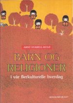 Barn og religioner i vår flerkulturelle hverdag