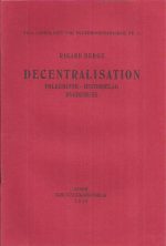 Decentralisation. Folkeminne - Historielag - Bygdemuse