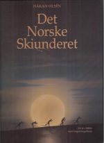 Olsèn, Håkan: Det Norske Skiunderet