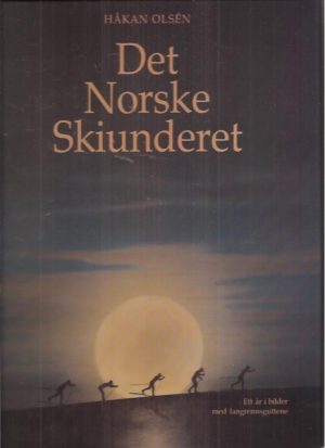 Olsèn, Håkan: Det Norske Skiunderet