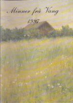 Minner frå Vang - 1987