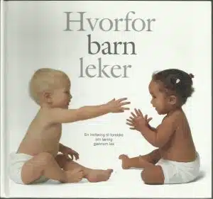 Hvorfor barn leker