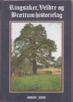 Ringsaker, Veldre og Brøttum historielag 2008