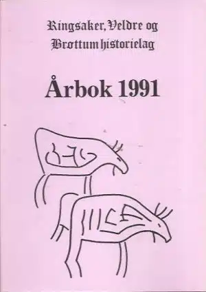 Ringsaker, Veldre og Brøttum historielag - Årbok 1991
