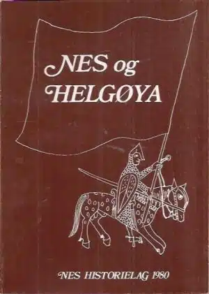 Nes og Helgøya. Lokalhistorisk skrift 1980