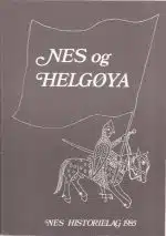 Nes og Helgøya. Lokalhistorisk skrift 1985