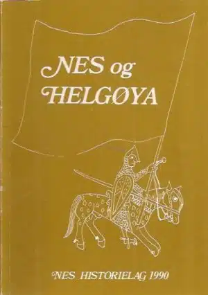 Nes og Helgøya. Lokalhistorisk skrift 1990