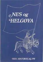 Nes og helgøya. Lokalhistorisk skrift 1981