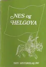 Nes og Helgøya. Lokalhistorisk skrift 1987