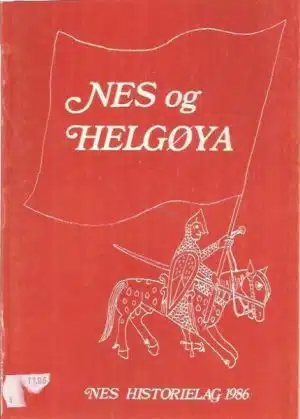 Nes og Helgøya. Lokalhistorisk skrift 1986