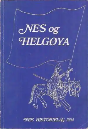 Nes og Helgøya. Lokalhistorisk skrift 1994