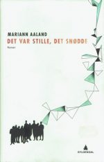 Det var stille, det snødde. Roman