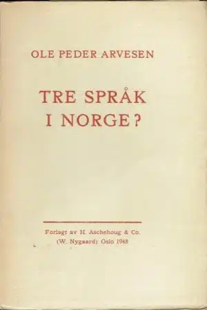 Tre språk i Norge ?