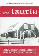 Lautin 1988. Lokalhistorisk årbok for Løten Historielag