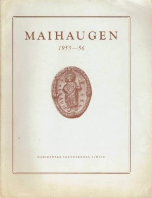 Maihaugen 1953 - 56