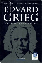 Edvard Greig - Musikken er en kampplass