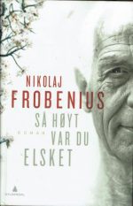 Så høyt var du elsker