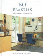 Bo praktisk med smarte løsninger