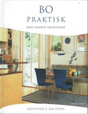 Bo praktisk med smarte løsninger