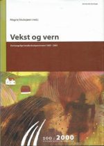 Vekst og vern. Det kongelige landbruksdepartment 1900-2000