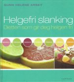Helgefri slanking. Dietten som gir deg helgen fri