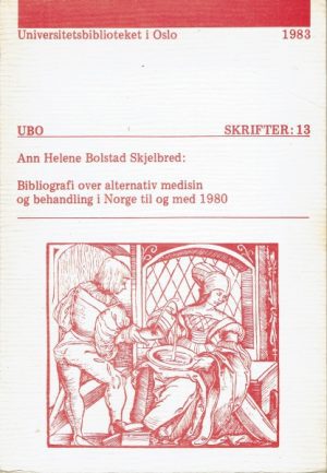 Bibliografi over alternativ medisin og behandling i Norge til og med 1980