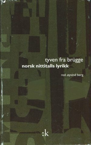 tyven fra brügge - norsk nittitalls lyrikk