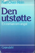 Den utstøtte - en roman om angst
