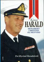 Kong Harald - monarkiet i medvind og motvind