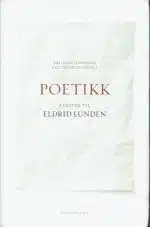 Poetikk. Tekster til Eldrid Lunden