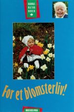 For et blomsterliv!