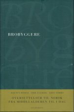 Brobyggere - Oversettelser til norsk fra middelalderen til i dag