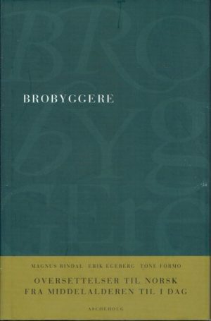 Brobyggere - Oversettelser til norsk fra middelalderen til i dag