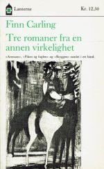 Tre romaner fra en annen virkelighet - arenaen, piken og fuglen og skyggen.