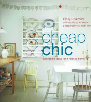Cheap chic. Affordable ideas for a relaxed home