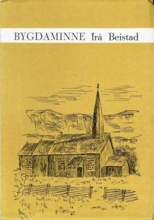 Bygdaminne frå Beitstad.