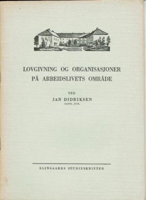 Lovgivning og organisasjoner på arbeidslivets område