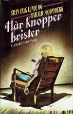 Når knopper brister