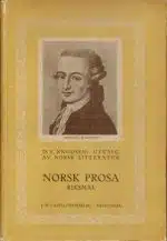 Utvalg av norsk litteratur for gymnasiet. Norsk prosa. Riksmål