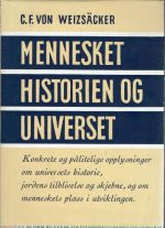 Mennesket, historien og universet. Konkrete og pålitelige opplysninger om universets historie, jordens tilblivelse og skjebne, og om menneskets plass i utviklingen
