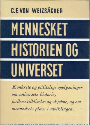 Mennesket, historien og universet. Konkrete og pålitelige opplysninger om universets historie, jordens tilblivelse og skjebne, og om menneskets plass i utviklingen