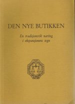 Den nye butikken. En tradisjonsrik næring i ekspansjonens tegn