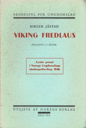 Viking Fredlaus. Skodespel for ungdomslag