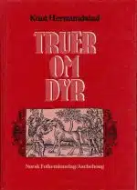 Hermundstad, Knut: Truer om dyr