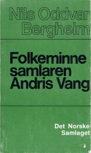 Folkeminnesamlaren Andris Vang