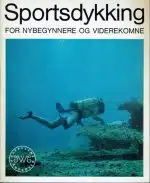 Sportsdykking. For nybegynnere og viderekomne