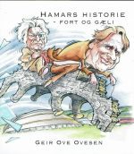Ovesen, Geir Ove: Hamars historie - fort og gæli