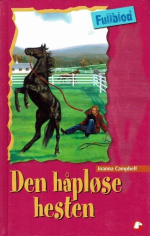 Den håpløse hesten ( fullblod )