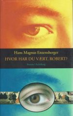 Hvor har du vært, Robert ?